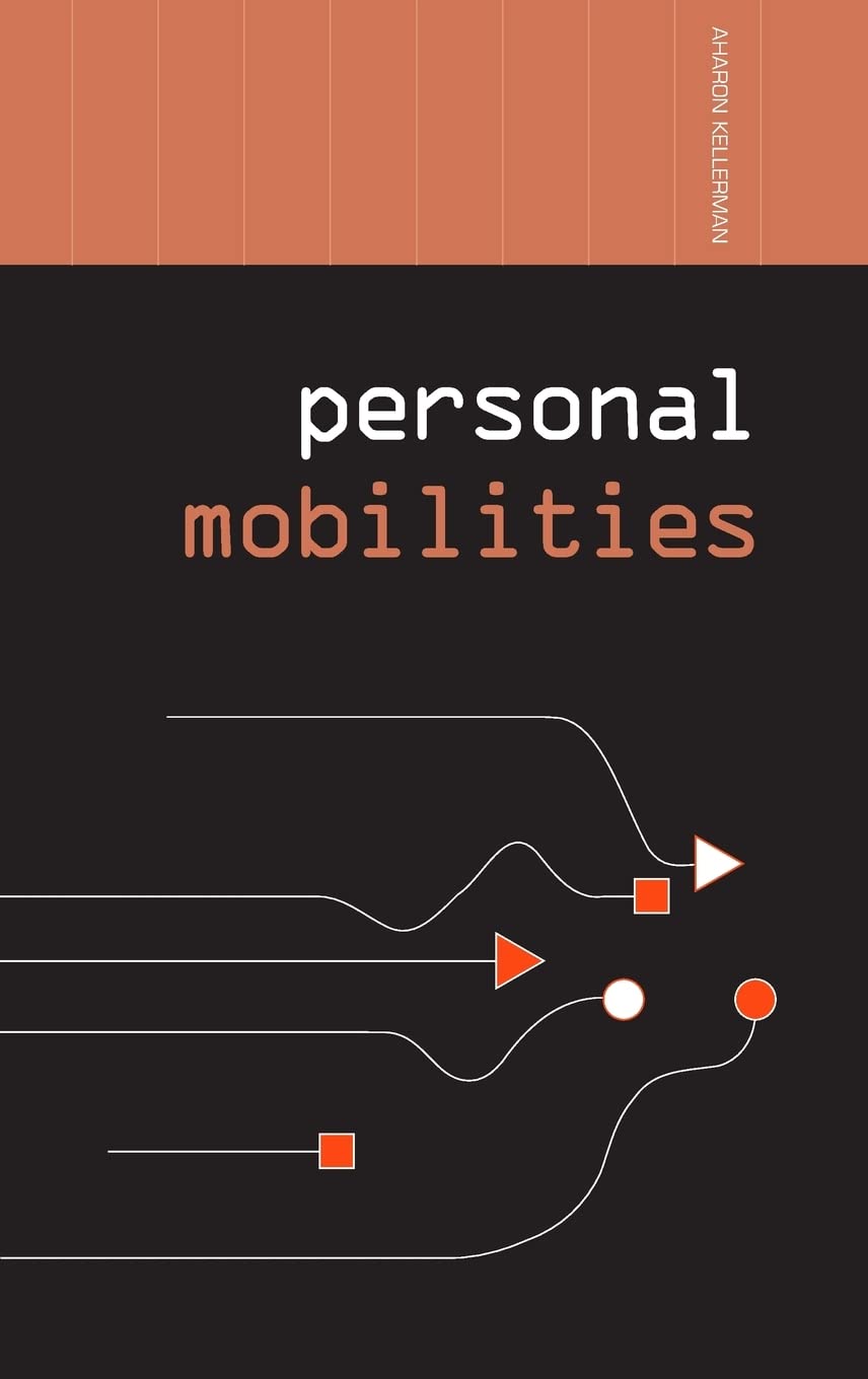 Personal Mobilities (Networked Cities Series)