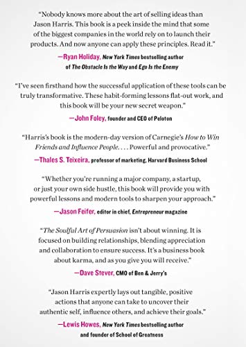 The Soulful Art of Persuasion: The 11 Habits That Will Make Anyone a Master Influencer