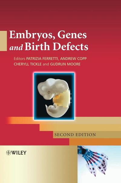 Embryos, Genes and Birth Defects (2nd Edition)
