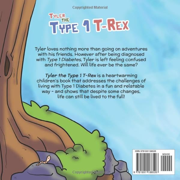 Tyler the Type 1 T-Rex: An Epic Story About a Dinosaur with Diabetes (Inspiring Type 1 Diabetes Books For Kids)