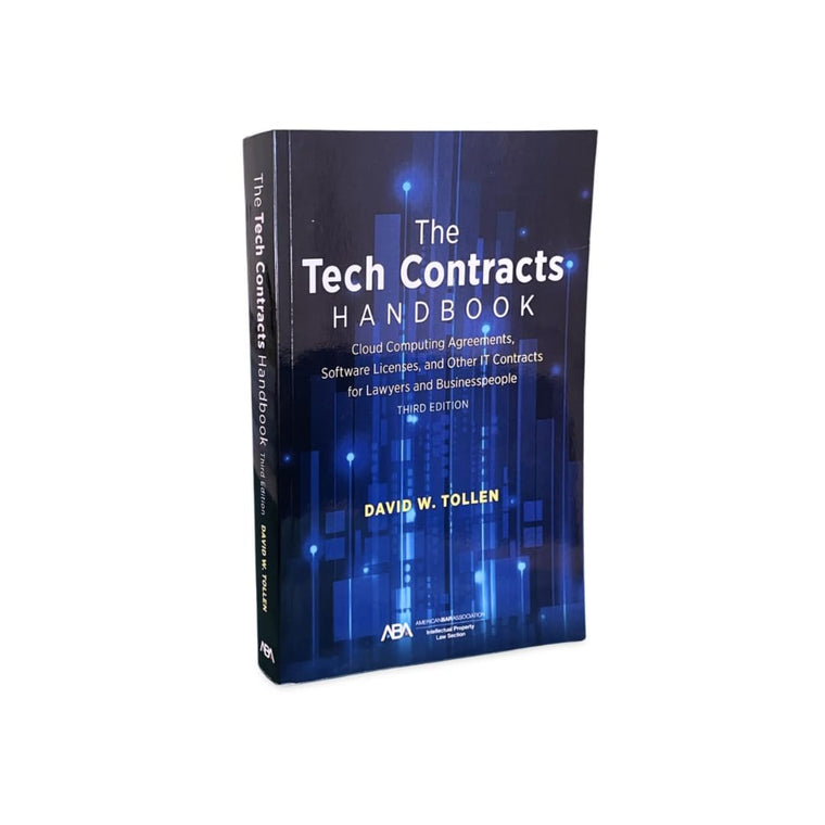 The Tech Contracts Handbook: Cloud Computing Agreements, Software Licenses, and Other IT Contracts for Lawyers and Businesspeople, Third Edition — back cover