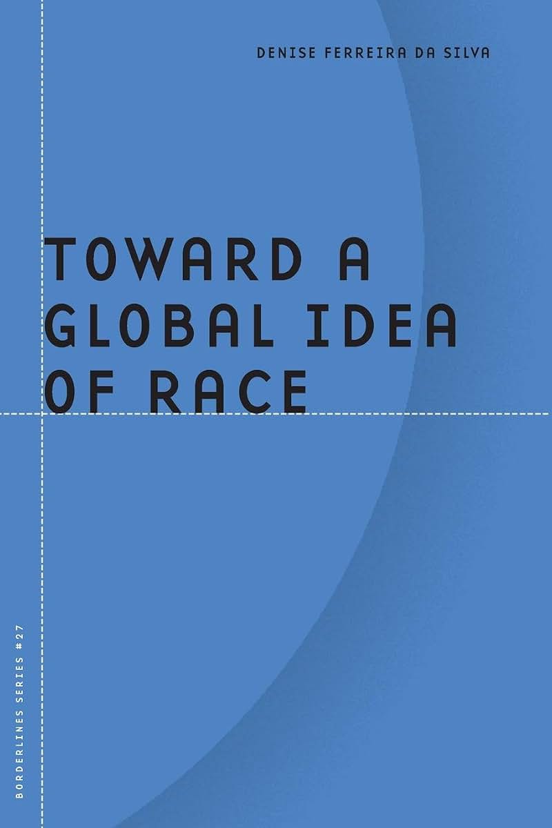 Toward a Global Idea of Race (Volume 27) (Barrows Lectures)
