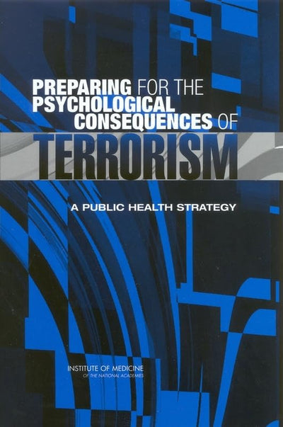 Preparing for the Psychological Consequences of Terrorism: A
