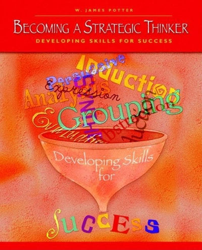 Becoming a Strategic Thinker: Developing Skills for Success