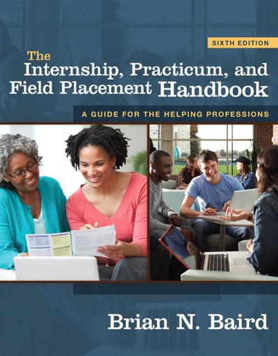 The Internship, Practicum, and Field Placement Handbook (6th Edition)