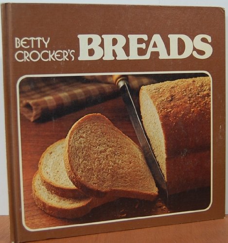 Betty Crocker's Breads by Betty Crocker