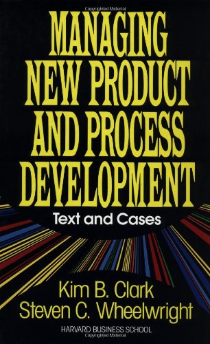 Managing New Product and Process Development: Text and Cases