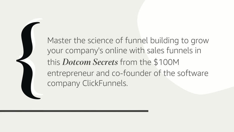 Dotcom Secrets: The Underground Playbook for Growing Your Company Online with Sales Funnels — back cover