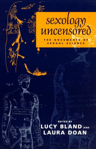 Sexology Uncensored: The Documents of Sexual Science by Blan