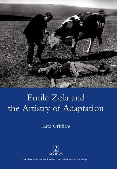 Emile Zola and the Artistry of Adaptation (Legenda)