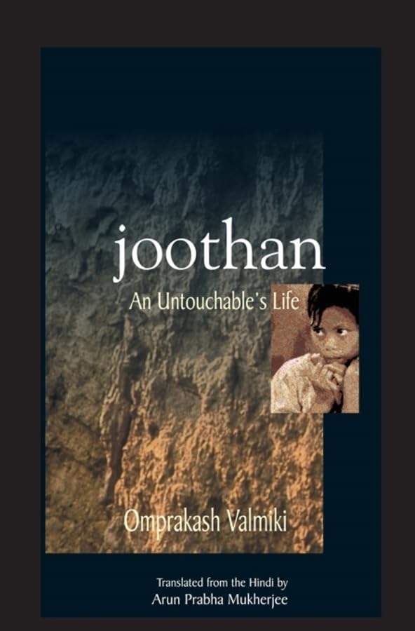 Joothan: An Untouchable's Life by Omprakash Valmiki