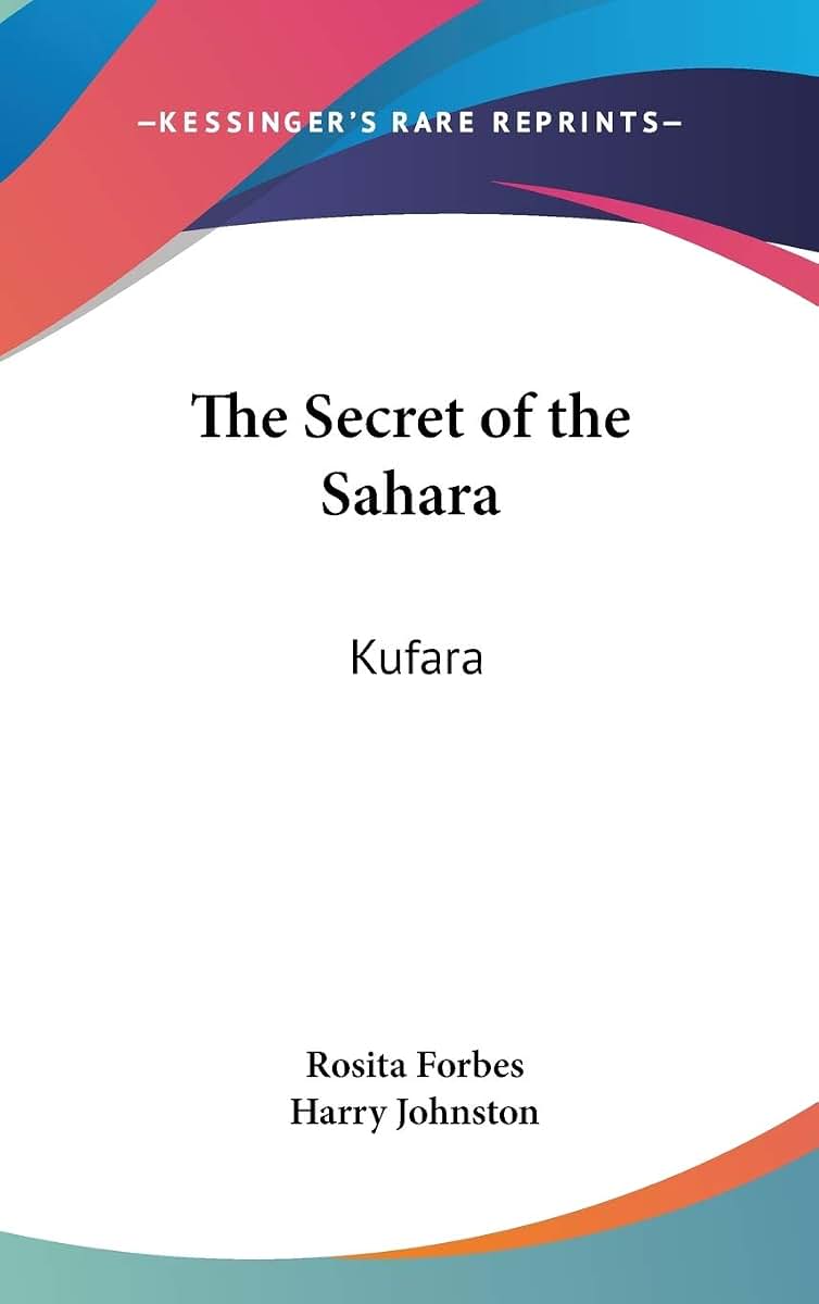 The Secret of the Sahara: Kufara