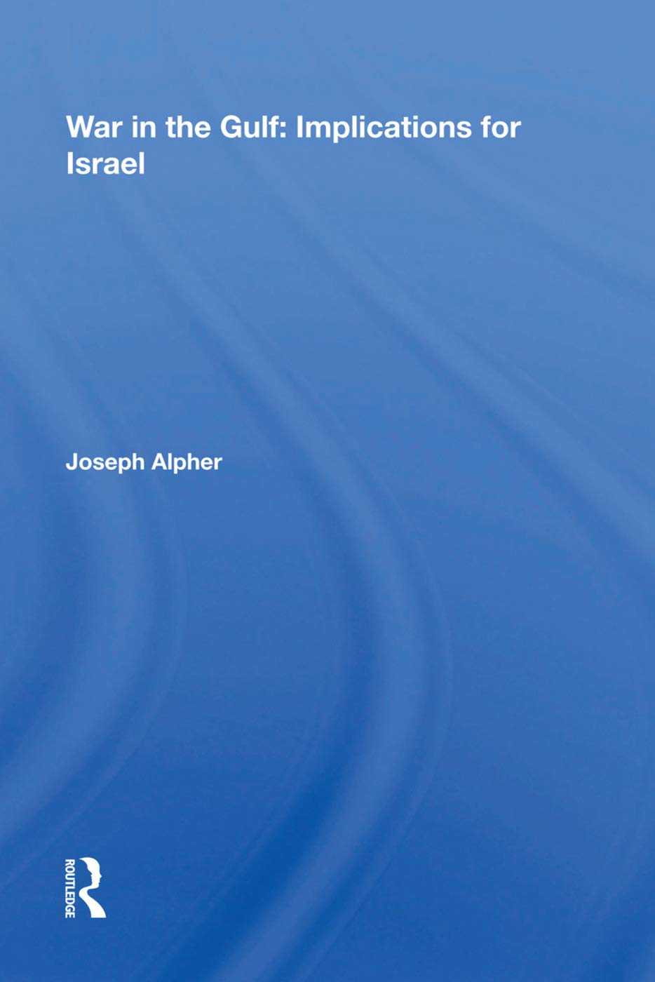 War In The Gulf: Implications For Israel