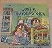 Just a Thunderstorm (A Golden Little Look-Look Book)