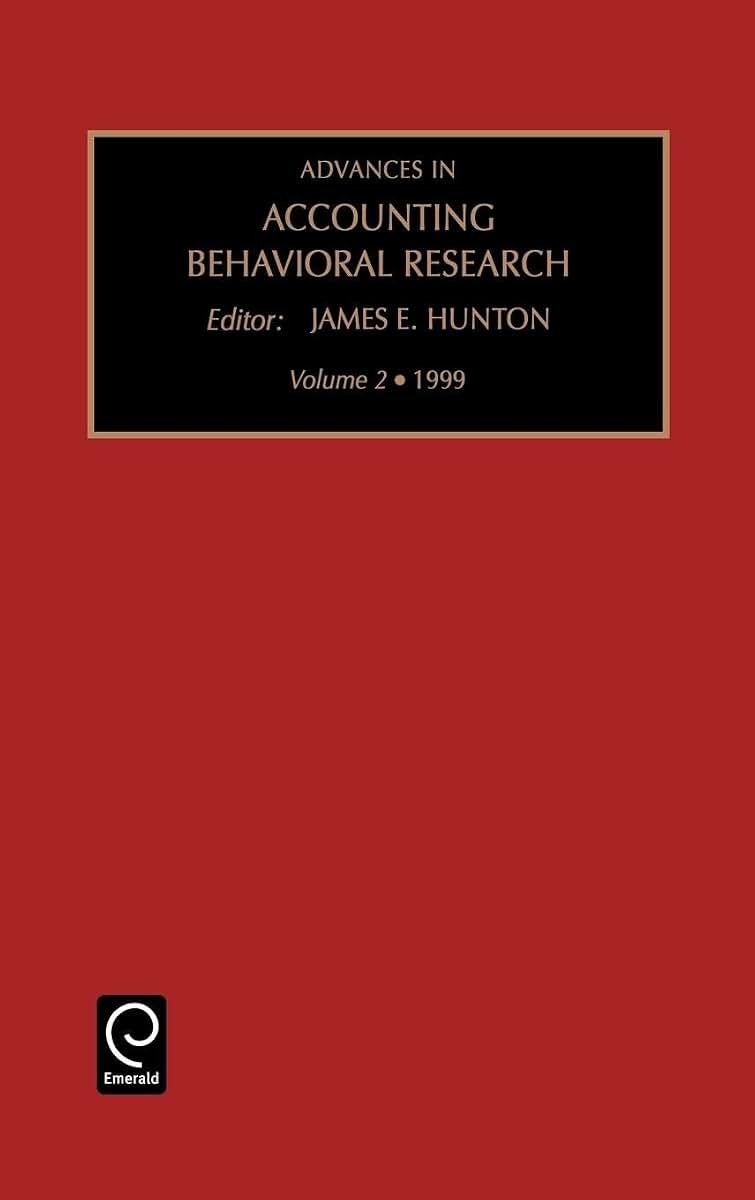 Advances in Accounting Behavioral Research (Advances in Accounting Behavioral Research, 2)