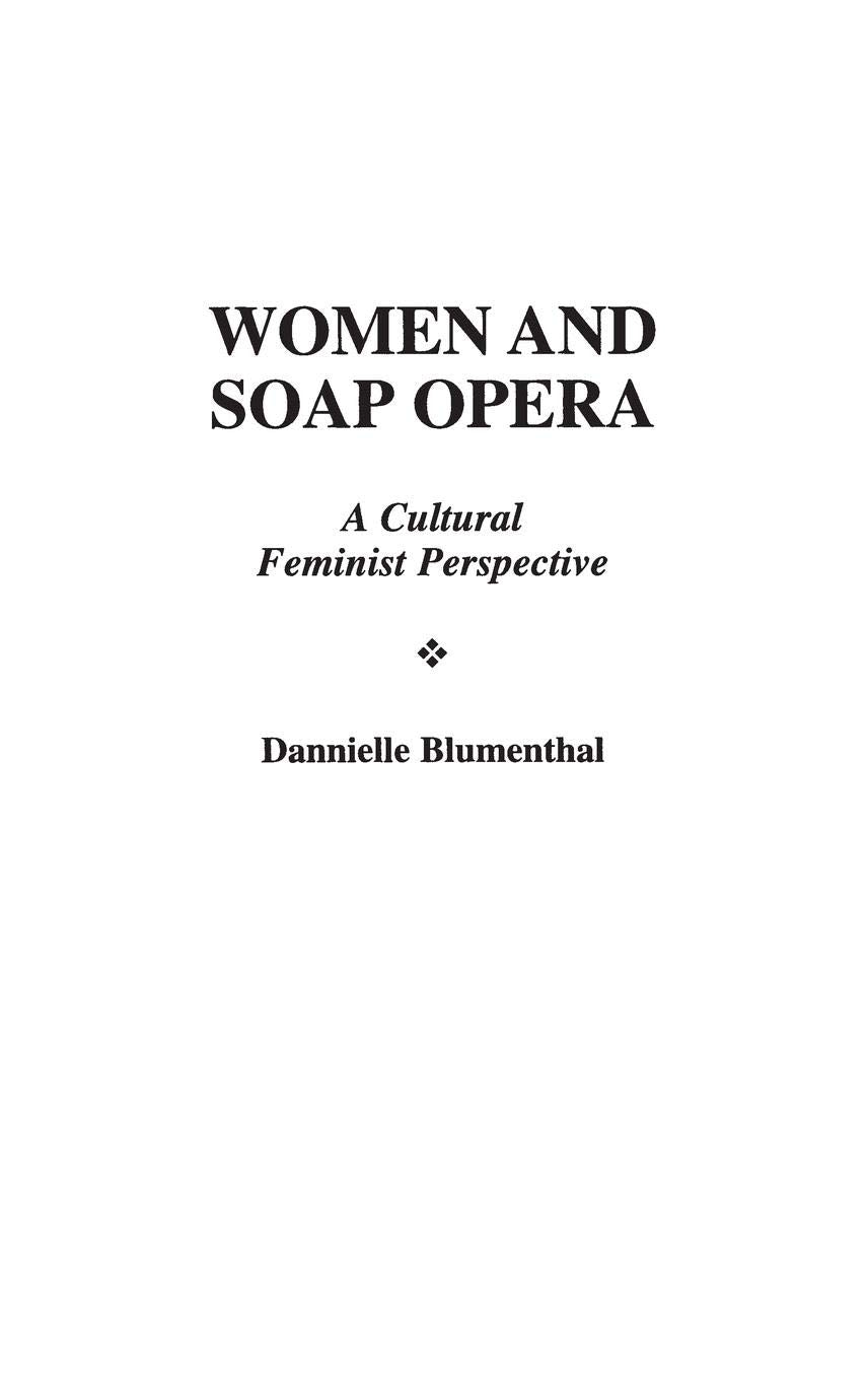 Women and Soap Opera: A Cultural Feminist Perspective