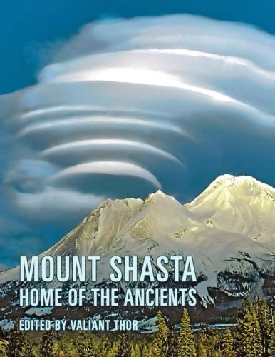 Mount Shasta: Home of the Ancients