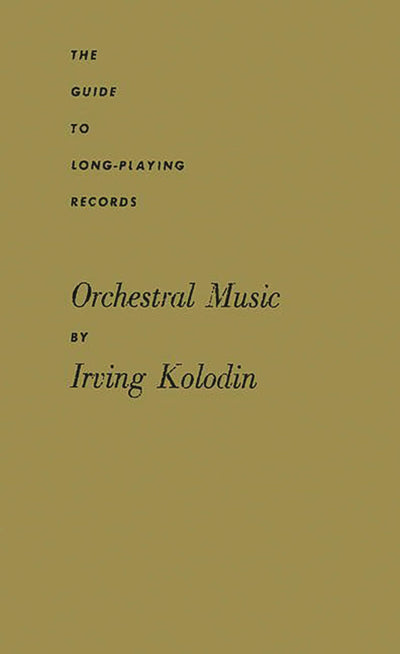 Orchestral Music: (The Guide to Long-Playing Records)