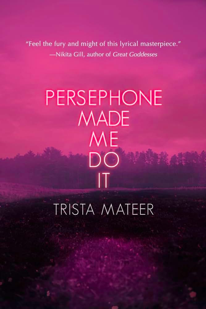 Persephone Made Me Do It (3) (Myth and Magick)