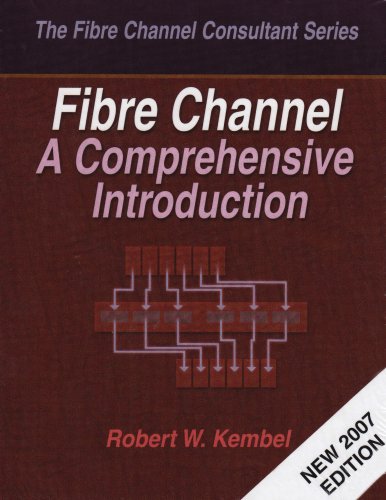 The Fibre Channel Consultant: A Comprehensive Introduction