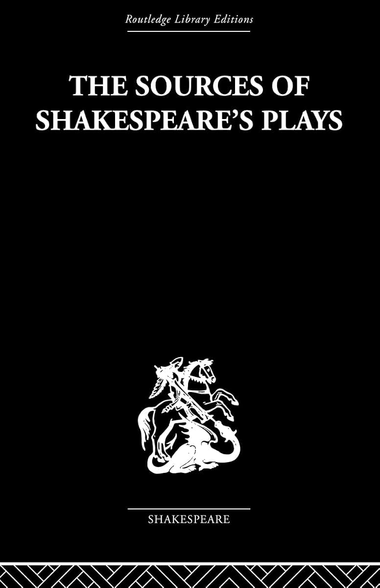 The Sources of Shakespeare's Plays