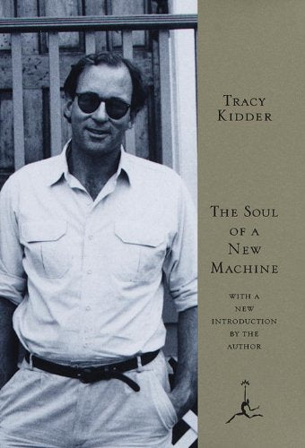 The Soul of a New Machine (Modern Library) by Tracy Kidder