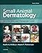 Small Animal Dermatology: A Color Atlas and Therapeutic Guide