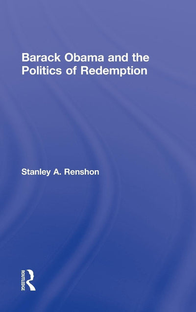 Barack Obama and the Politics of Redemption