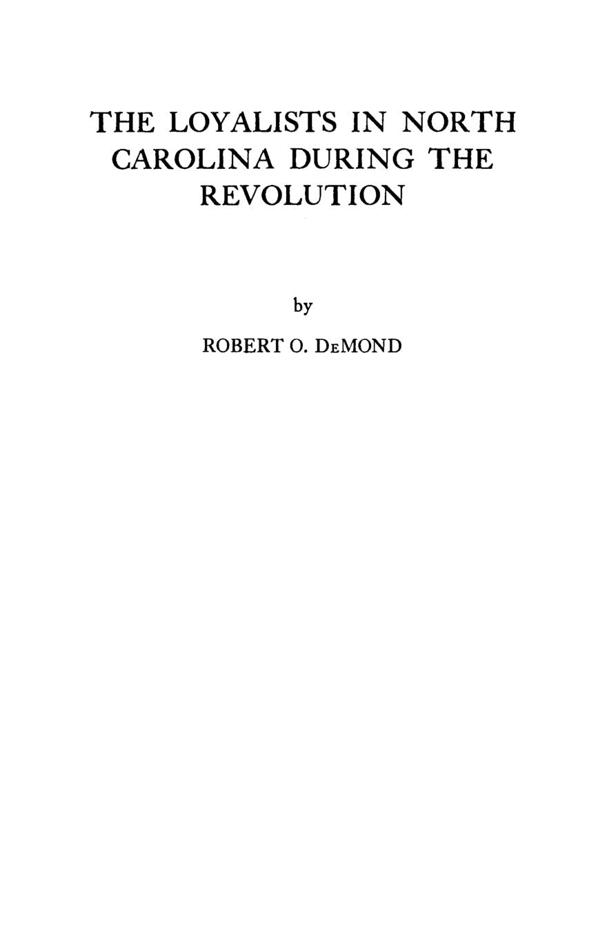 The Loyalists in North Carolina During the Revolution (#1415)