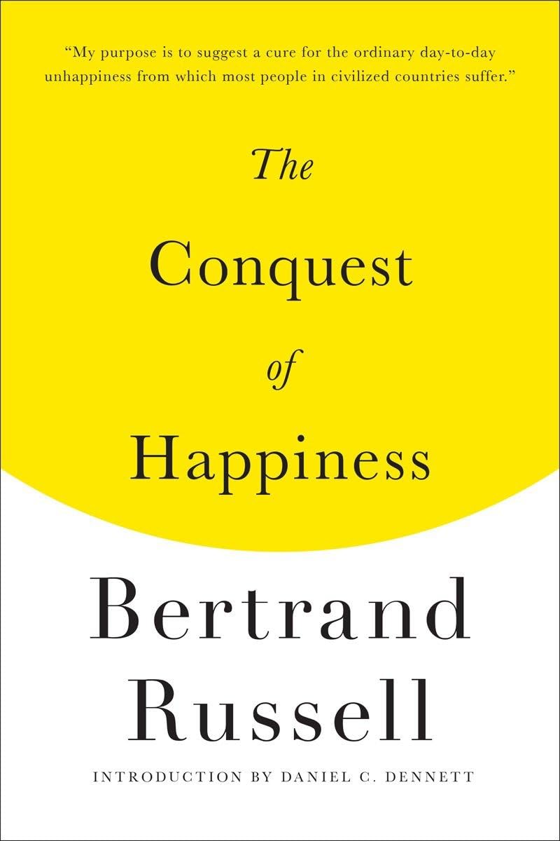 The Conquest of Happiness by Bertrand Russell