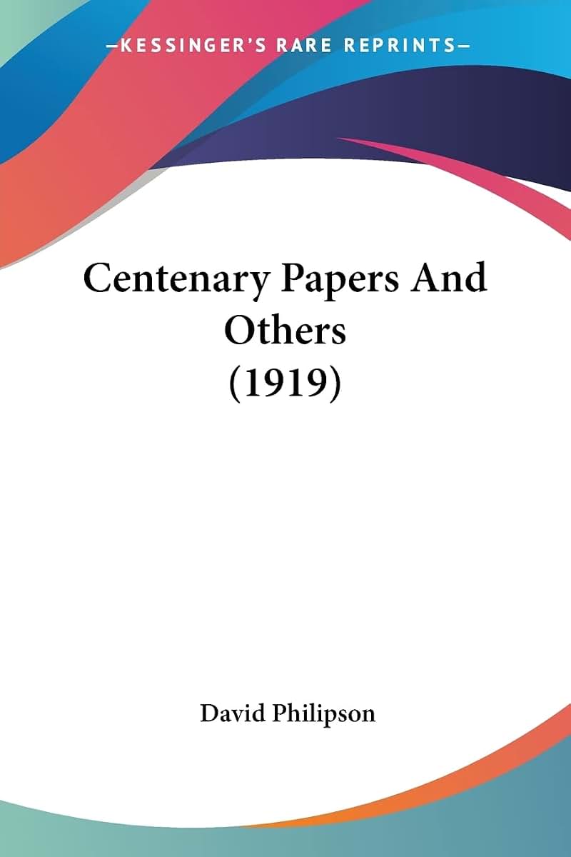 Centenary Papers And Others (1919)