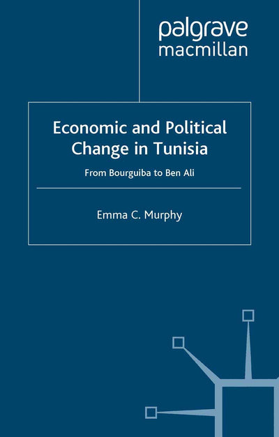 Economic and Political change in Tunisia: From Bourguiba to Ben Ali