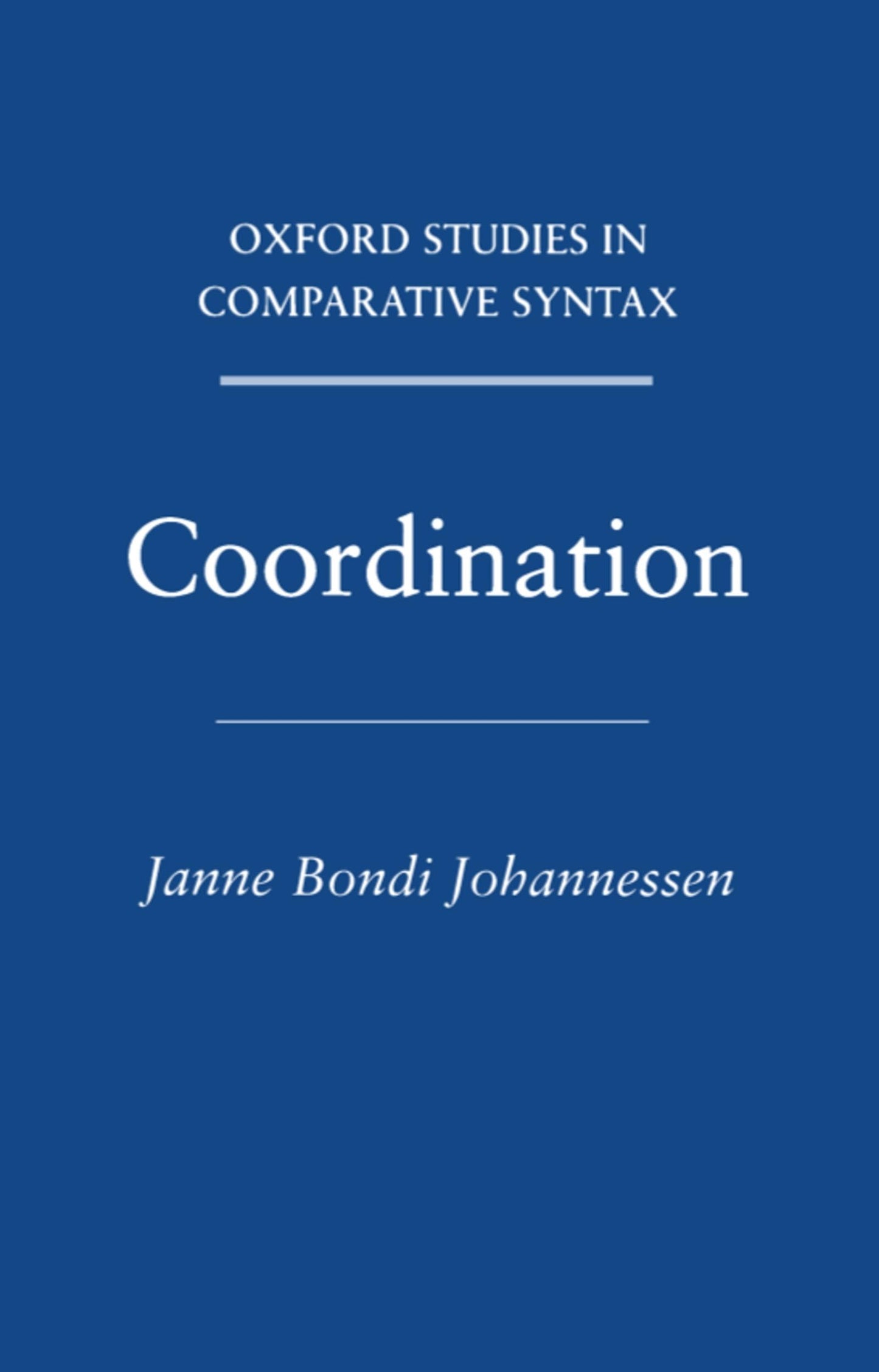 Coordination (Oxford Studies in Comparative Syntax)