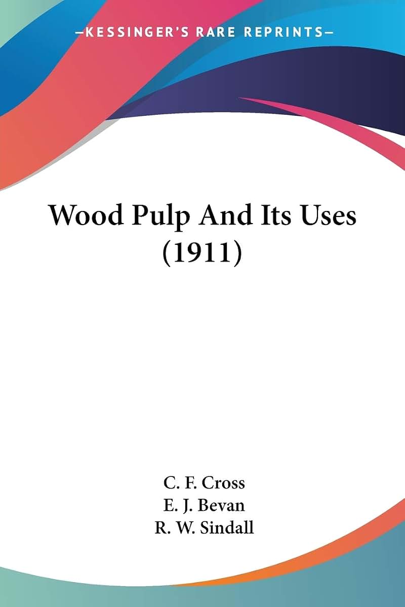 Wood Pulp And Its Uses (1911)