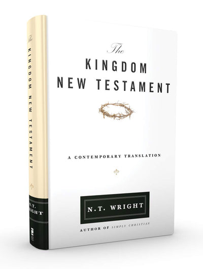 The Kingdom New Testament, Hardcover: A Contemporary Transla