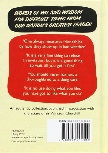 All Will Be Well: Good Advice from Winston Churchill. Richard Langworth