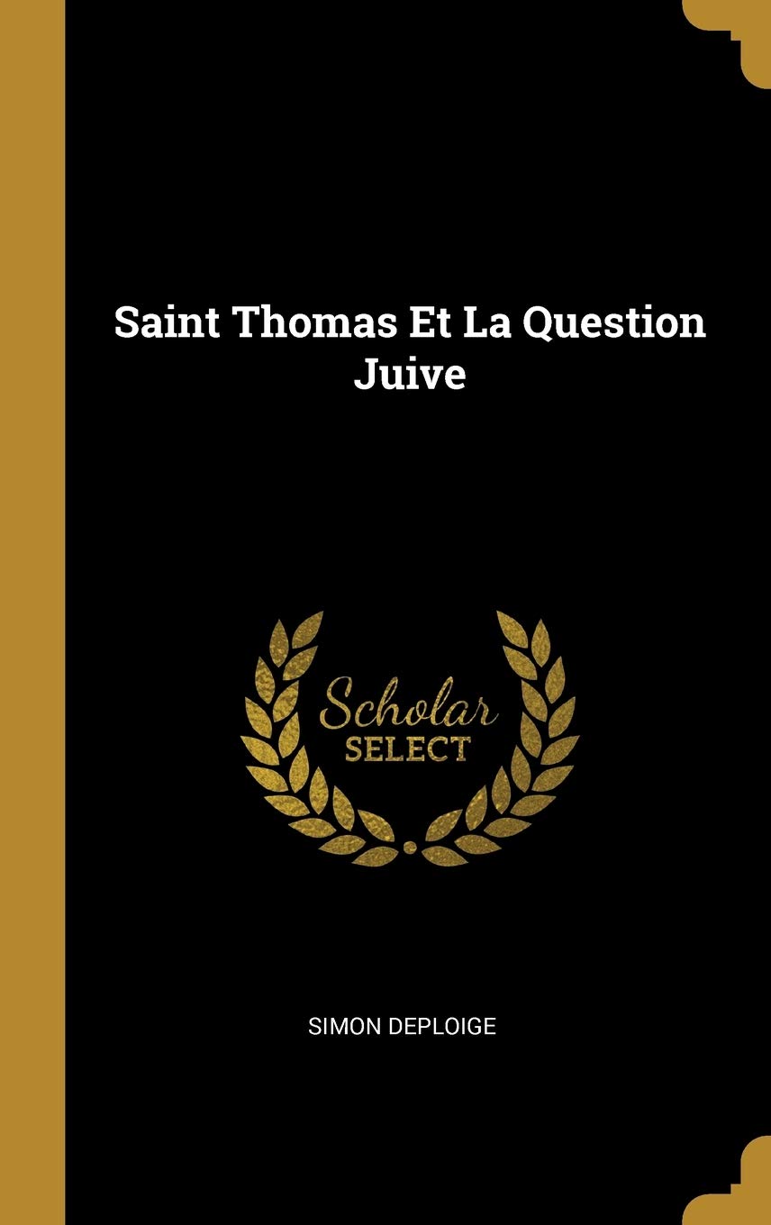 Saint Thomas Et La Question Juive (French Edition)
