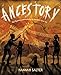 Ancestory: The Mystery and Majesty of Ancient Cave Art – An Illustrated Exploration of Prehistoric Art for Kids (Ages 4-8)