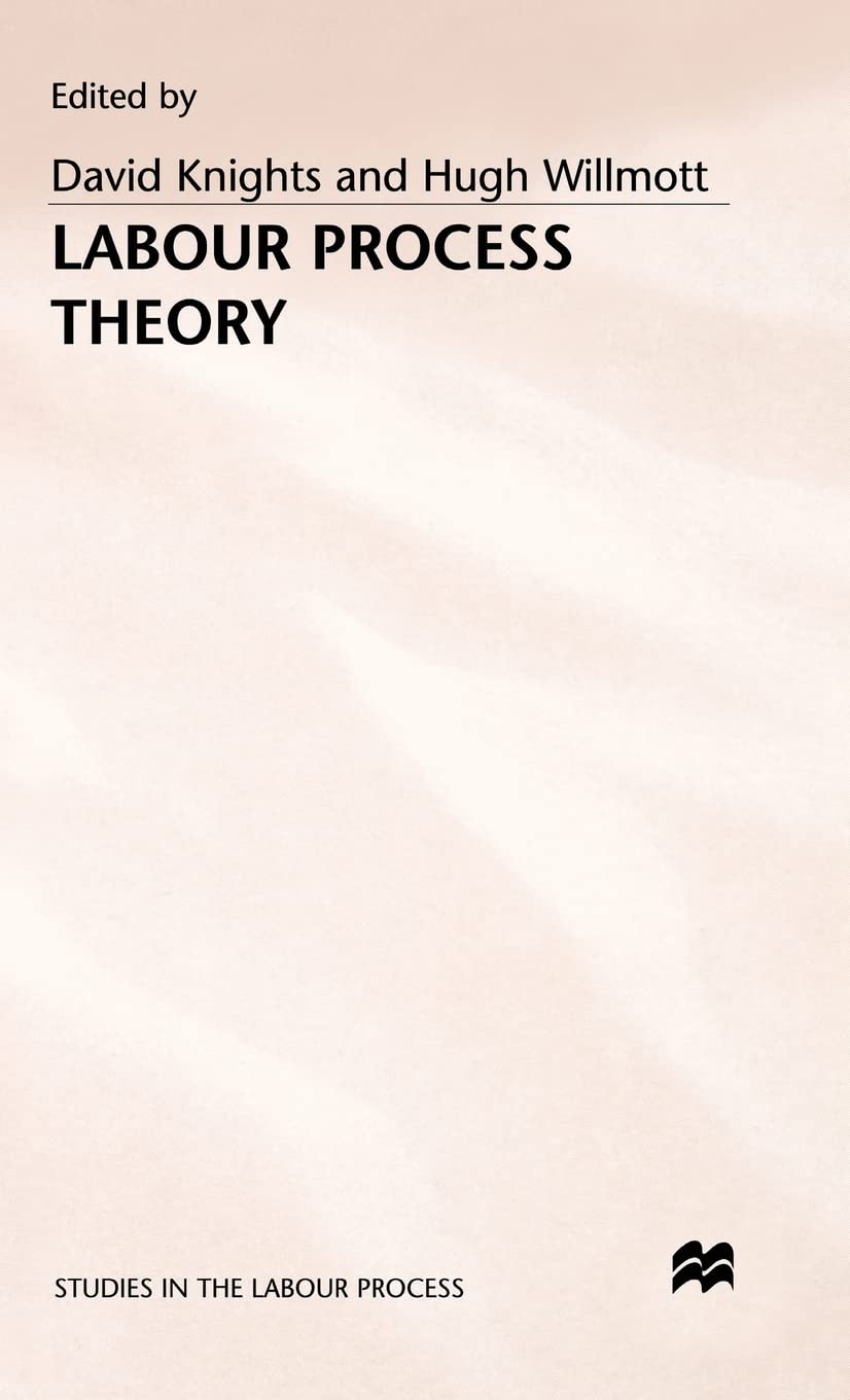 Labour Process Theory (Studies in the Labour Process)