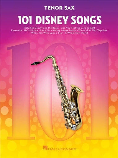 101 Disney Songs: for Tenor Sax
