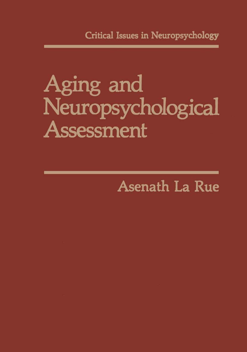 Aging and Neuropsychological Assessment (Critical Issues in Neuropsychology)