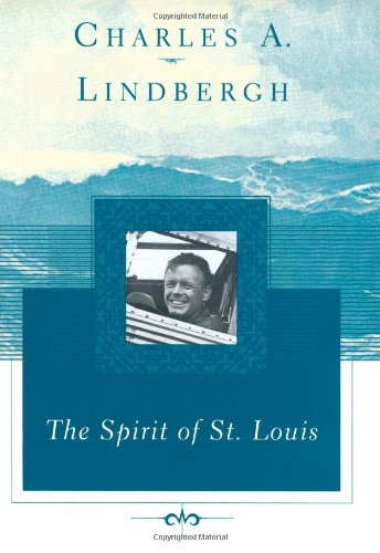 The Spirit of St. Louis (Scribner Classics)