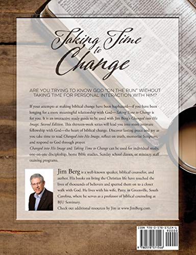 Taking Time to Change: An Interactive Study Guide for Changed Into His Image, 2nd Edition