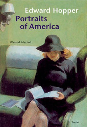Edward Hopper: Portraits Of America by Wieland Schmied