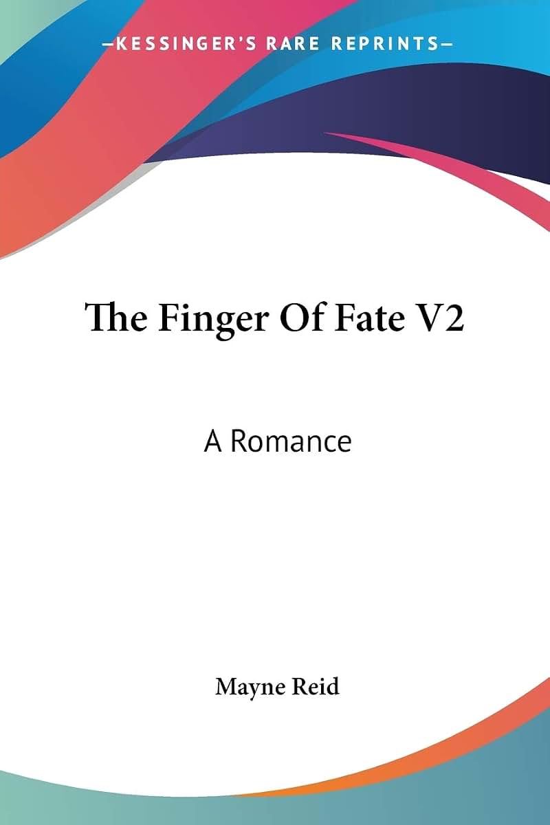 The Finger Of Fate V2: A Romance