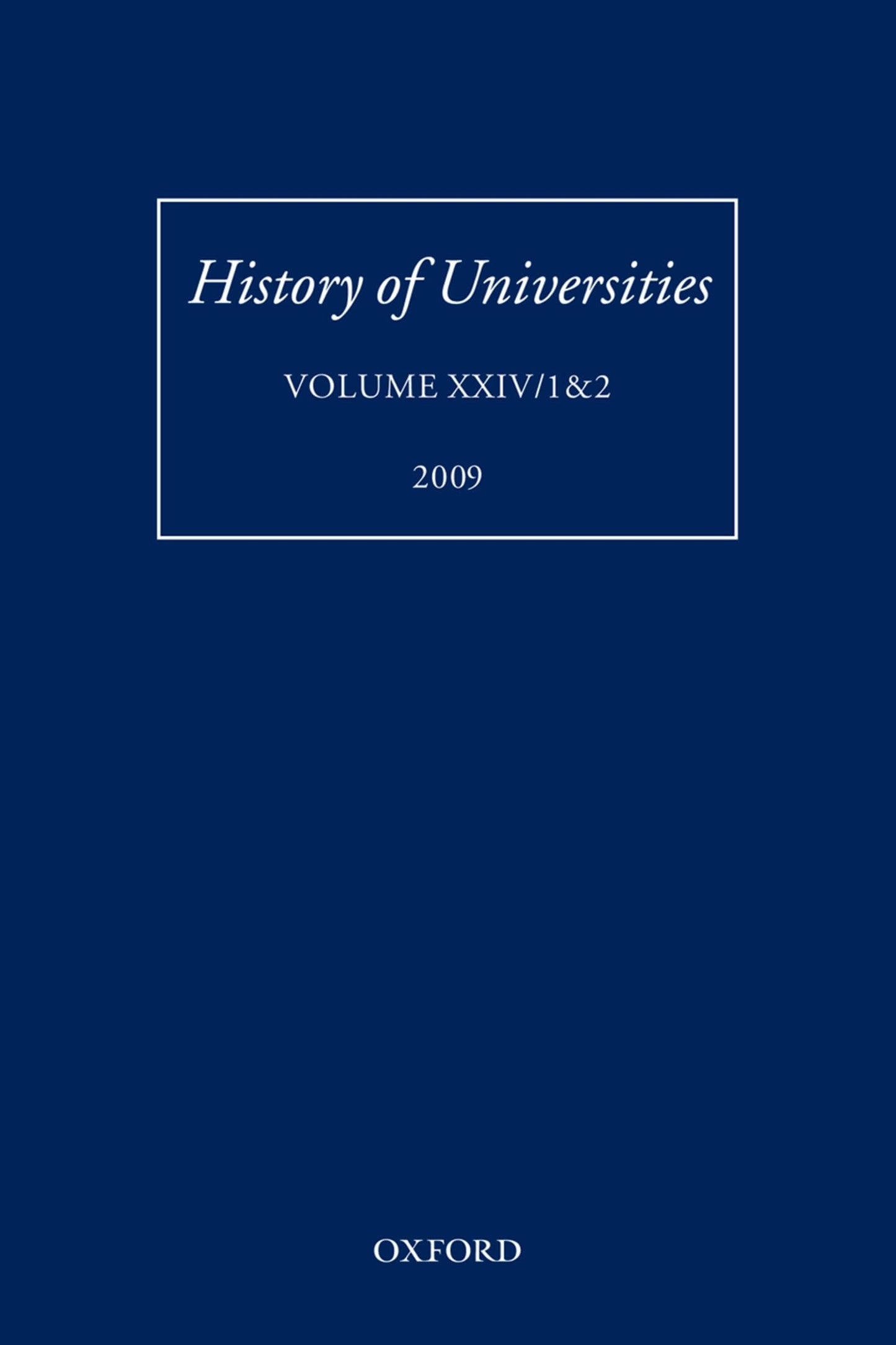 History of Universities: Volume XXIV 1&2 (History of Universities Series)