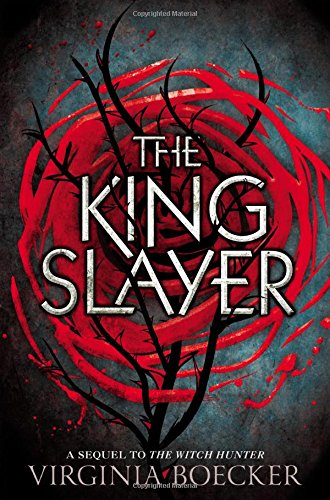 The King Slayer (The Witch Hunter, 2)