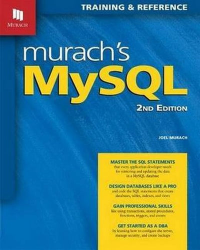 Murach's MySQL: Training & Reference by Murach, Joel