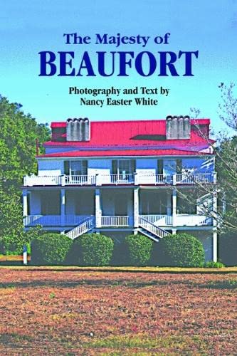 The Majesty of Beaufort (Majesty Architecture)