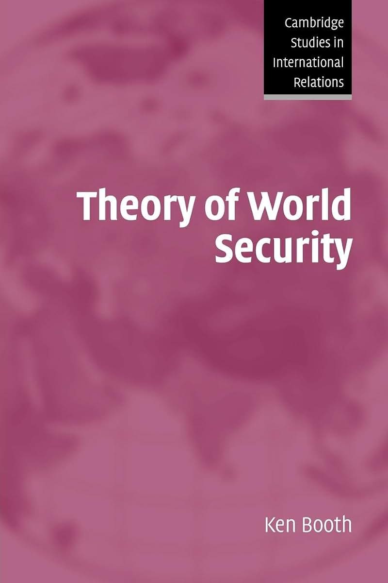 Theory of World Security (Cambridge Studies in International Relations, Series Number 105)